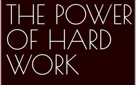 The Power of Hard Work